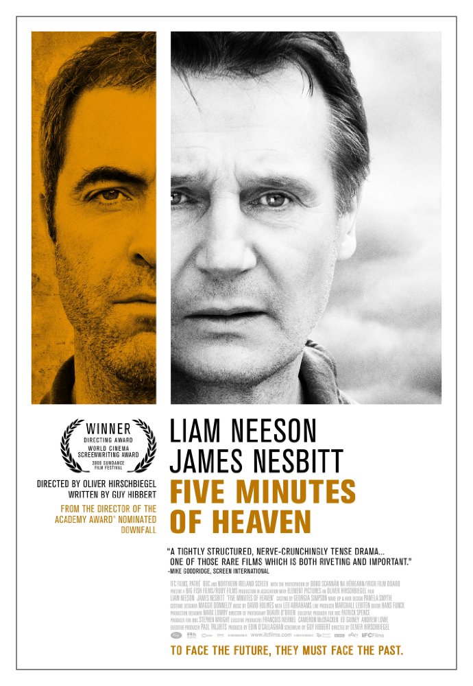 "Five Minutes of Heaven" Feature Film  Ruby Films BBC Starring Liam Neeson, James Nesbitt. Directed by Oliver Hirschbiegel. Produced by Eoin O'Callahan, Stephen Wright.  Ruby Films (c)